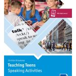 Teaching Teens: Speaking Activities