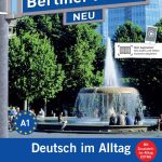 Berliner Platz 1 Neu A1 + 'Im Alltag EXTRA' Supplement