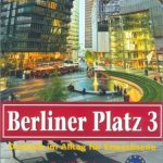 Berliner Platz: Lehr- Und Arbeitsbuch 3 MIT Eingelegter CD Zum Arbeitsbuchteil