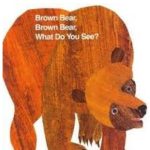 Brown Bear Brown Bear What Do you See (Chinese - English)
