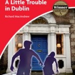 A Little Trouble in Dublin Level 1 Beginner/Elementary
