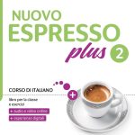 Nuovo Espresso plus 2/A2 Libro & esercizi - Book + Online Audio and Video