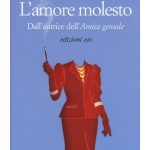 L'amore molesto