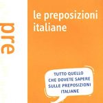 Preposizioni italiane - grammatica / esercizi / giochi A1-C1