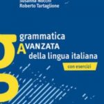 Grammatica Avanzata Della Lingua Italiana