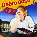 Dobro Dosli 1: Gramatika I Rjesenja Zadataka (Grammar Book)