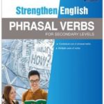 Strengthen English Phrasal Verbs for Secondary Levels