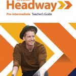 Headway: Pre-Intermediate Teacher's Guide with Teacher's Resource Centre 5th Revised Edition