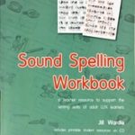 Sound spelling workbook : a teacher resource to support the writing skills of adult LLN learners