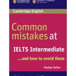 Common Mistakes at IELTS Intermediate . . . and how to avoid them