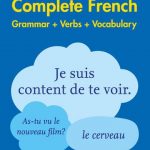 Collins Easy Learning 2E Complete French Grammar, Verbs and Vocabulary  (3 Books in 1)