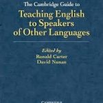 Cambridge Guide to Teaching English to Speakers of Other Languages