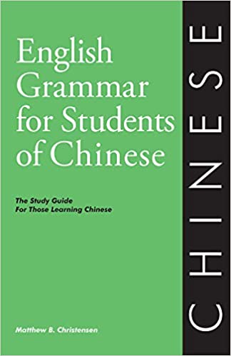 eng grammar English Grammar for Students of Chinese: The Study Guide for Those Learning Chinese - Image 1