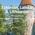 Lonely Planet Estonian, Latvian & Lithuanian Phrasebook & Dictionary