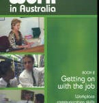 At Work in Australia Book 2: Getting on with the job - Book