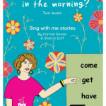 Sing with Me Stories Book 09 - What do you do in the morning?