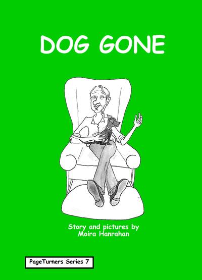 s07-dog-gone-cover-PageTurners-by-Moira-Hanrahan-illustrator_result Prace Pageturners Series 7: Dog gone - Image 1