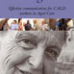 Taking Care: Effective communication for CALD workers in Aged Care - CD/DVD Pack